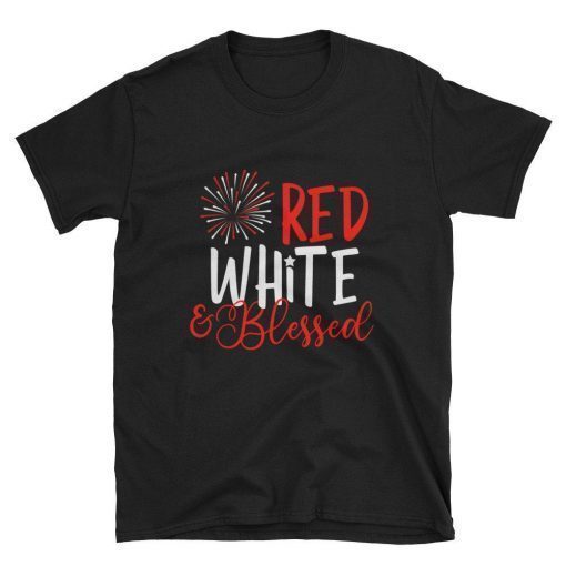 Red White & Blessed Shirt 4th of July Cute Patriotic America T-Shirt -Women's Patriotic America T-Shirt