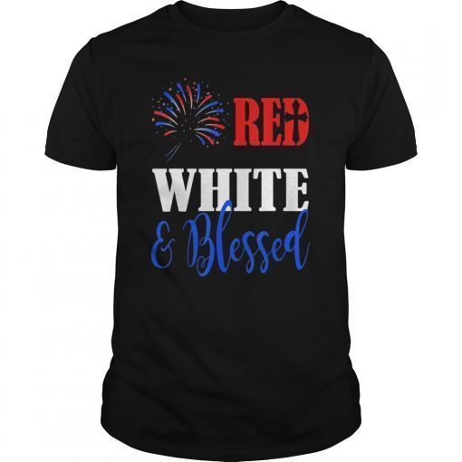 Red White Blessed Shirt 4th of July Cute Patriotic America TShirts