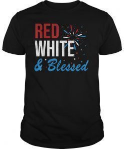 Red White & Blessed Shirt 4th of July Patriotic America