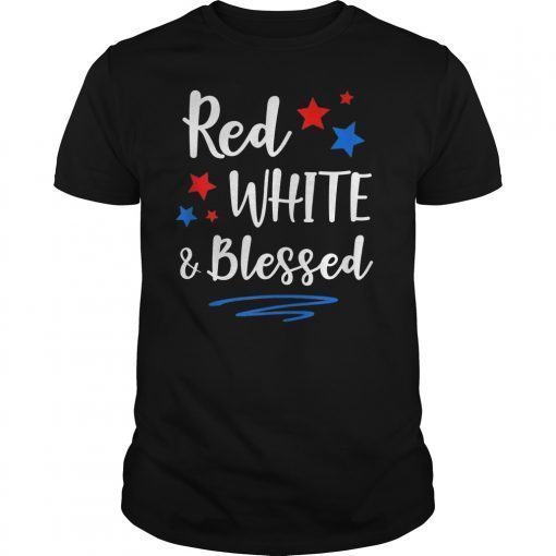 Red White and Blessed 4th of July Patriotic Gift Tee Shirt
