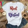 Red White and Blessed Patriotic 4th of July T-Shirt