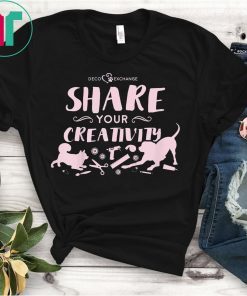 Share Your Creativity, Crafter Shirt, Crafting Shirt