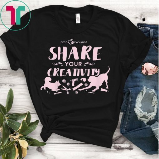 Share Your Creativity, Crafter Shirt, Crafting Shirt
