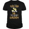 So There's This Girl Who Kinda Stole My Heart She Calls Me Daddy Tee Shirt