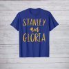 Stanley Meet Gloria Shirt Fan Gift Unisex Tee Shirts Crew Neck Finally