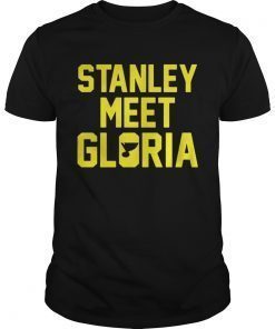 Stanley meet Gloria shirt