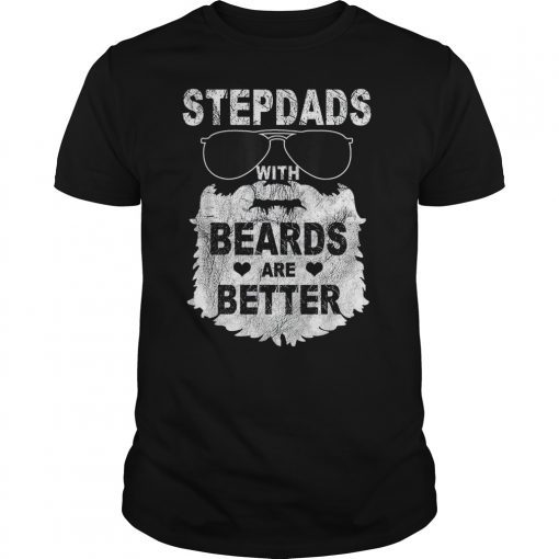 Stepdads with Beards are Better Father's Day Gifts Distress T-Shirt