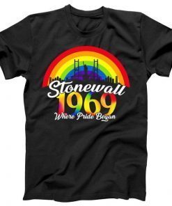 Stonewall Where Pride Began 1969 LGBT T-Shirt
