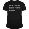 Stop Killing Black Trans Women T-Shirt