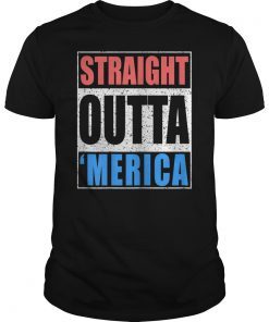 Straight Outta Merica Shirt Funny American Gangster USA Tumblr Shirt