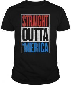 Straight Outta Merica Shirt Funny American Gangster USA Tumblr T-shirt