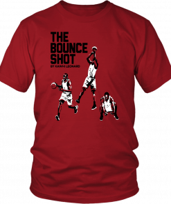 THE BOUNCE SHOT BY KAWHI LEONARD SHIRT KAWHI LEONARD - TORONTO RAPTORS