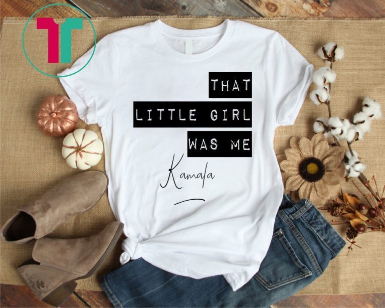 That Little Girl Was Me Kamala T-Shirt - Reviewshirts Office