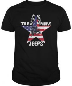 The Best Dads Drive Jeeps American Flag T-Shirt