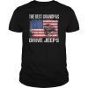 The Best Grandpas Drive Jeeps American Flag Jeeps 4th July T-Shirt