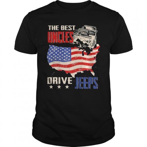 The Best Uncles Drive Jeeps American Flag Jeeps Papa Gift T-Shirt