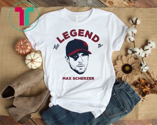 The Legend of Max Scherzer 2019 T-Shirt