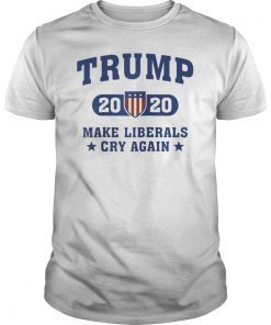 Trump 2020 Make Liberals Cry Again T-Shirt