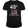 Trump 45 Squared Keep America Great Donald Trump 2020 TShirts