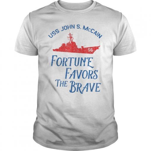 USS John S. McCain - Fortune Favors the Brave T-Shirt