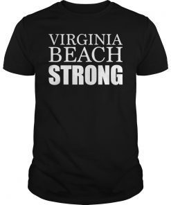 Virginia Beach Strong 5-31-2019 T-Shirt Pray for Virginia Beach