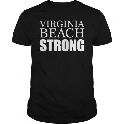 Virginia Beach Strong 5-31-2019 T-Shirt Pray for Virginia Beach