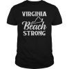 Virginia Beach Strong Shirt Virginia Beach Shooting Pray for Virginia Beach T-Shirt