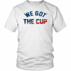 WE GOT THE CUP SHIRT ST LOUIS CARDINALS - ST LOUIS BLUES - STANLEY CUP - WORLD SERIES - YADIER MOLINA
