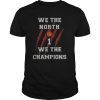 WE THE NORTH Toronto NBA Champions 2019 Gift Tee Shirt