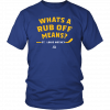 WHATS A RUB OFF MEANS T-SHIRT ST LOUIS BLUES