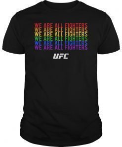 We Are All Fighters UFC T-Shirt