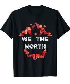 We The North T-Shirt Canada Toronto Raptors T-Shirt