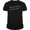 Welcome Back to the Chan Chan T-Shirt T-Shirt