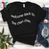 Welcome Back to the Chan Chan T-Shirt, Tee