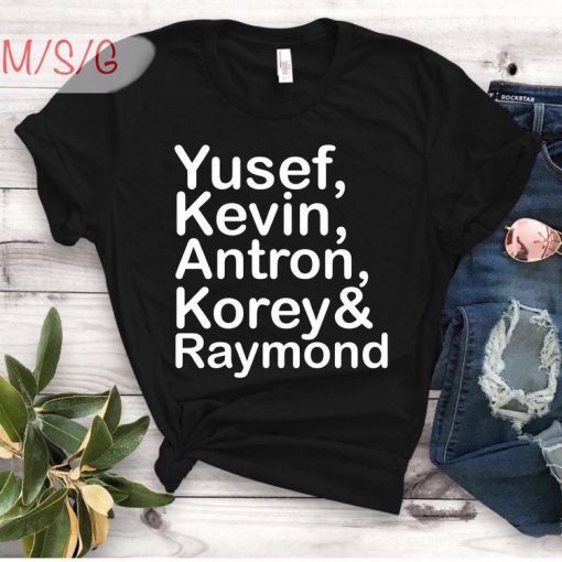 When They See Us Shirt, Yusef Raymond Korey Antron & Kevin Classic 2019 Gift Tee Shirt