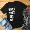 When They See Us Tee Shirt, Yusuf Raymond Korey Antron & Kevin Tshirt - Netflix T-shirt - korey wise Shirt - Central Park 5 Shirt Movie T-shirt