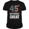 Womens 45 Squared Trump 2020 Keep Ameria Great T-Shirt