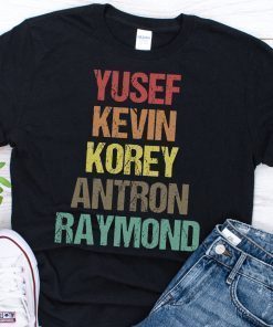 Yusef Raymond Korey Antron & Kevin Tshirt korey wise Gift Tee Shirt