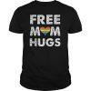 free mom hugs Tee Shirt LGBT
