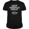 keep America Great Reelect 45 Trump 2020 t shirt