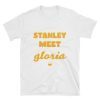stanley meet gloria t shirt stanley meet gloria stanley meet gloria tshirt stanley meet gloria t-shirt