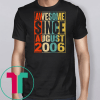 13 Years Old Shirt Vintage Awesome Since August 2006 Shirt