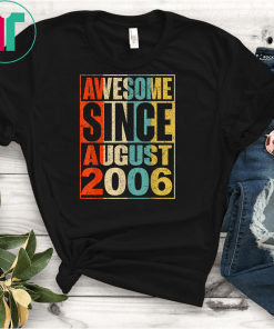 13 Years Old Shirt Vintage Awesome Since August 2006 Shirt