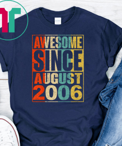 13 Years Old Shirt Vintage Awesome Since August 2006 Shirt