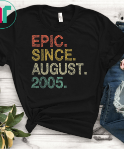 14th Birthday Gift T-Shirt Epic Since August 2005 Shirt