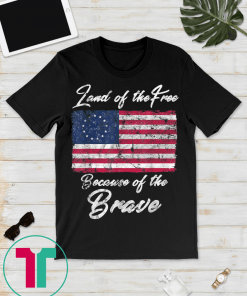 1776 Betsy Ross Flag Gift Shirt American Flag Shirt 13 Stars American Flag Gift T-Shirts