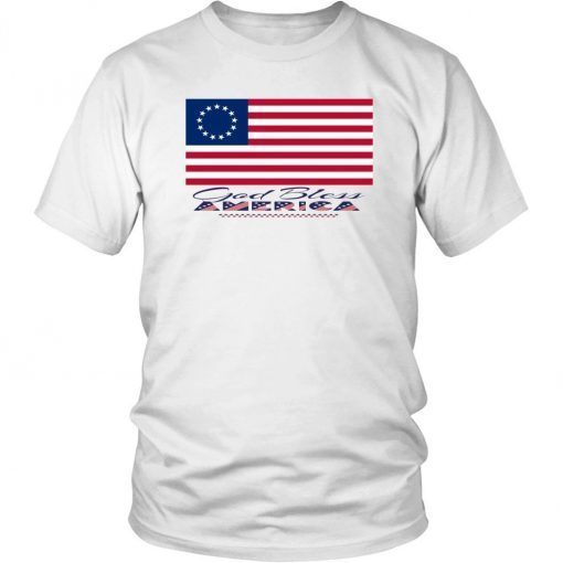 1776 Betsy Ross Flag Gift Shirt American Flag Shirt 13 Stars American Flag Shirt God Bless America Graphic Tee Shirt Original American Flag Tee