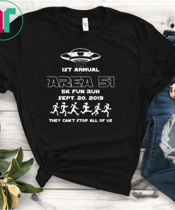 1ST Annual - Area 51 5k Fun Run SEPT 20 2019 Unisex Gift T-Shirts