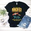 1st Annual Area 51 5k Fun Run! Funny Alien Raid Event Shirt They Can't Stop All Of Us! Let's See Them Aliens