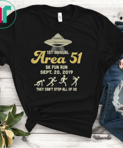 1st Annual Area 51 5k Fun Run Sept 20 2019 T-shirt Ufo Tshirt Area gift tee Shirt